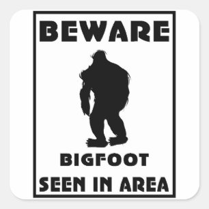 Pas op voor BigFoot Poster Vierkante Sticker