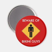 Pas op voor Bikini Guys Magnet (Voorkant / Achterkant)