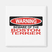 Pas op voor Boston Terrier Magneet (Voorkant)