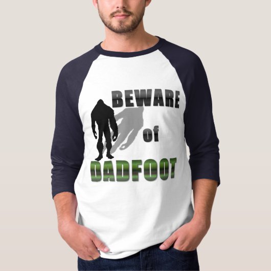 Pas op voor DADVOET T-shirt (Voorkant)