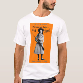 Pas op voor dames die schieten t-shirt