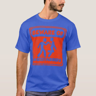 Pas op voor de Achterbouwers T-shirt