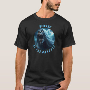 Pas op voor de banshee t-shirt