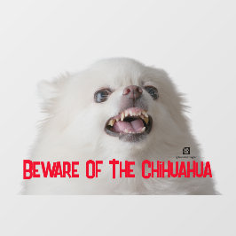 Pas op voor de Chihuahua - aanpasbaar Raamsticker