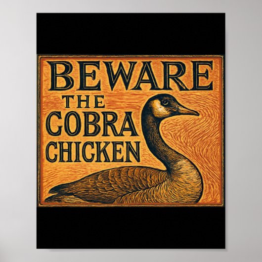 Pas Op Voor De Cobra Kip AKA Canadese Gans Poster (Voorkant)