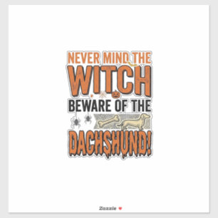 Pas Op Voor De Dachshund Halloween Heks Shirt_1 Sticker