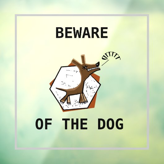 Pas op voor de hond raamsticker (Vel 3)