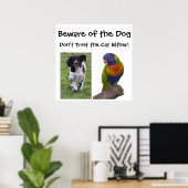 Pas op voor de hond. Vertrouw de kat ook niet! Poster (Thuiskantoor)