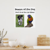 Pas op voor de hond. Vertrouw de kat ook niet! Poster (Keuken)