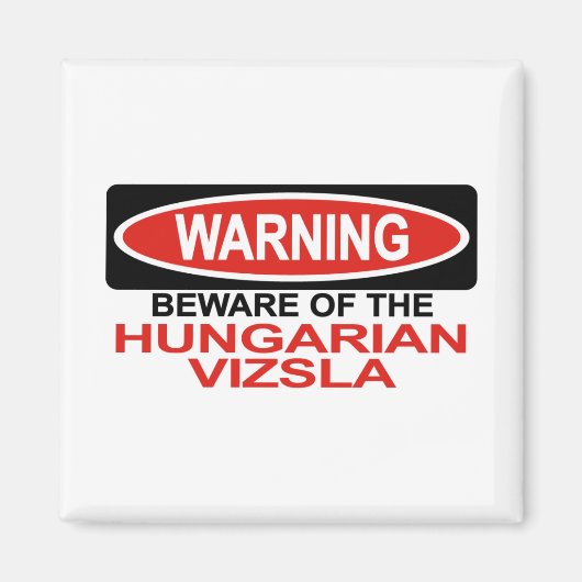 Pas op voor de Hongaarse visa Magneet (Voorkant)