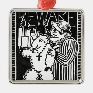 Pas op voor de kapitalisten in Sheep's Clothing Metalen Ornament