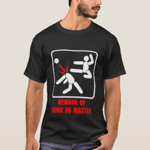 Pas op voor de meester van Kung Fu T-shirt