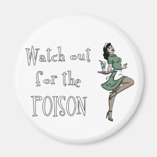 Pas op voor de Poison Retro serveerster - Kleur Magneet