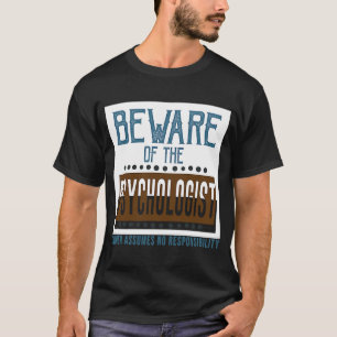 Pas op voor de psycholoog Eigenaar aanvaardt geen T-shirt