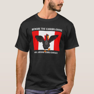 Pas op voor de sissende cobra kip AKA Canadese gan T-shirt