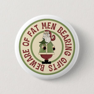 Pas op voor dikke Mannen Funny Christmas Button