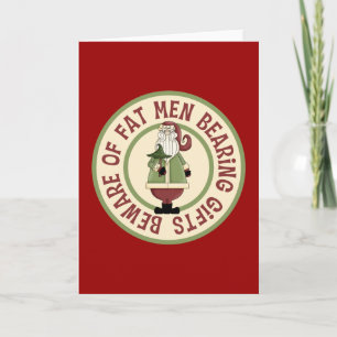 Pas op voor dikke Mannen Funny Christmas Kaart