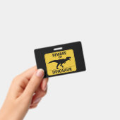 Pas op voor Dinosaur Badge (Handheld)