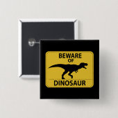 Pas op voor Dinosaur Vierkante Button 5,1 Cm (Voorkant /achterkant)