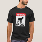Pas op voor Dog T-shirt (Voorkant)