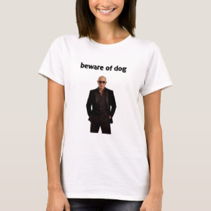 Pas op voor Dog T-shirt