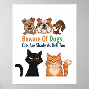 Pas op voor Dog & The Cat is Shady als Hell Too Poster