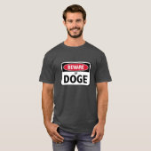Pas op voor Doge T-shirt (Voorkant volledig)