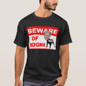 PAS OP VOOR DOGMA T-SHIRT (Voorkant)
