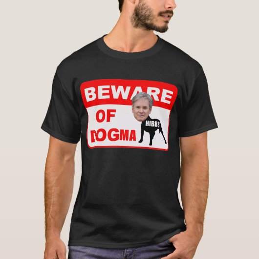 PAS OP VOOR DOGMA T-SHIRT (Voorkant)