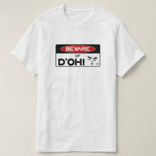 Pas op voor d'oh! v1 t-shirt