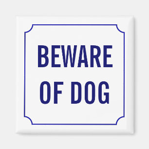 Pas op voor het Dog Sign Magneet