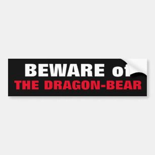 PAS OP VOOR HET DRAGON-BEER China & Russia gezelli Bumpersticker