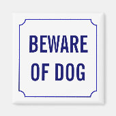 Pas op voor hondenbordje magneet (Voorkant)