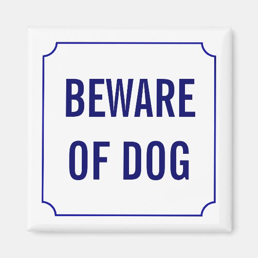 Pas op voor hondenbordje magneet (Voorkant)