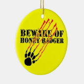 Pas op voor honingbadger keramisch ornament (Rechts)