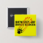 Pas op voor honingbadger vierkante button 5,1 cm (Voorkant /achterkant)