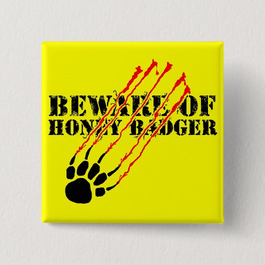 Pas op voor honingbadger vierkante button 5,1 cm (Voorkant)