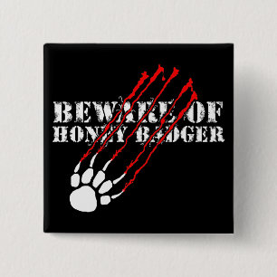 Pas op voor honingbadger vierkante button 5,1 cm