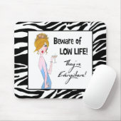 "Pas op voor laag leven! Ze zijn overal!" Muismat (Met muis)