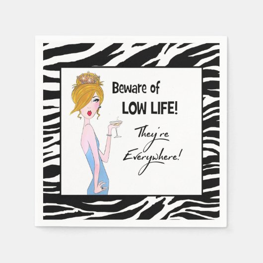 "Pas op voor laag leven! Ze zijn overal!" Servetten (Voorkant)