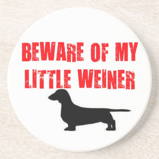 Pas op voor Little Weiner Dog Zandsteen Onderzetter (Voorkant)