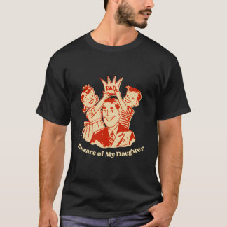 Pas Op Voor Mijn Dochter Papa Humor Vader Conserva T-shirt