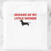 Pas op voor mijn kleine Weiner-grap Ronde Sticker (Tas)