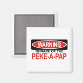 Pas op voor Peke-A-Pap Magneet (Voorkant / Achterkant)