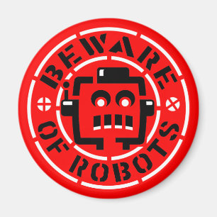 Pas op voor robots Magnet
