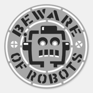 Pas op voor robots Stickers
