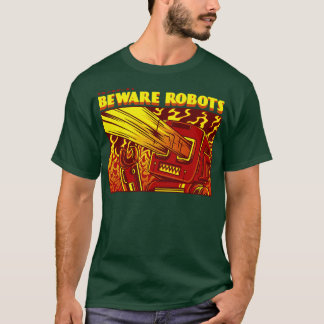 Pas op voor robots t-shirt
