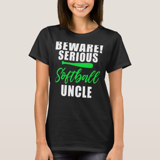 Pas op voor serieuze Softball oom T-shirt (Voorkant)