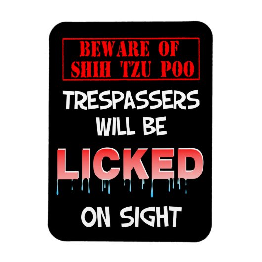 "Pas op voor Shih Tzu Poo" Magneet (zwart) (Verticaal)