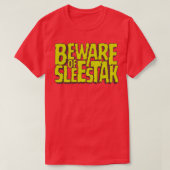 Pas op voor Sleestak T-shirt (Design voorkant)